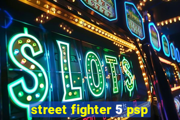 street fighter 5 psp